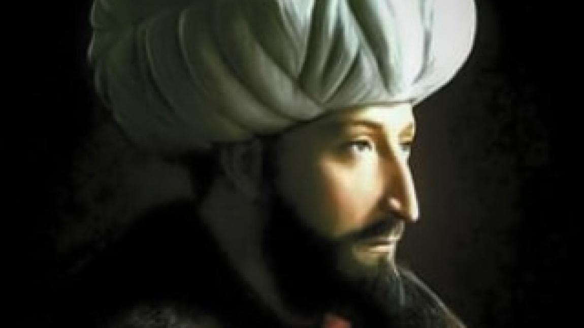 Fatih Sultan Mehmet Han'ın Vefatının 540. Yıl Dönümü